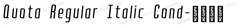 Quota Regular Italic Cond字体转换